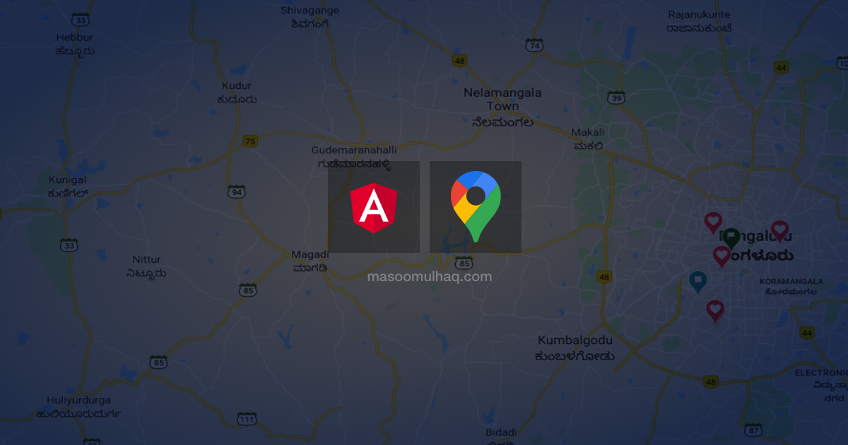 Step by Step Guide to Integrate Gooogle Maps API in Angular Project